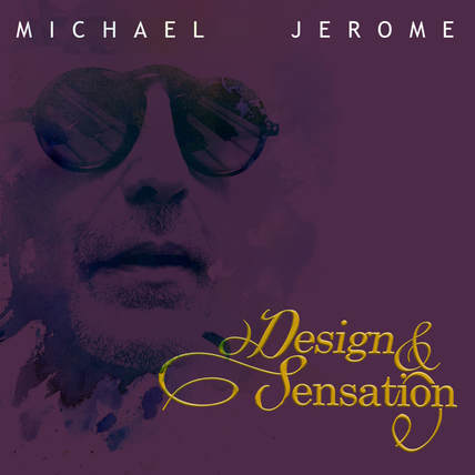 Michael Jerome, Frank Sasso, Design & Sensation